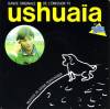 disque emission ushuaia bande originale de l emission tv ushuaia sur tf1